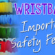 Wristbands | A Safety Feature